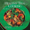 Healthy Thai Cooking - Sri Owen, James Murphy