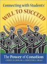 Connecting with Students' Will to Succeed: The Power of Conation - Cheryl R. Gholar, Ernestine G. Riggs