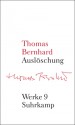 Auslöschung: Ein Zerfall - Thomas Bernhard