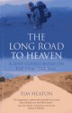 The Long Road to Heaven: A Lent Course Based on the Film "The Way" - Tim Heaton