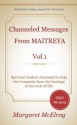 Channeled Messages From Maitreya Volume 1 - Margaret McElroy, Maitreya