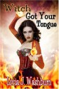 Witch Got Your Tongue - Livia J. Washburn