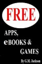 FREE APPS, eBOOKS & GAMES - G.M. Jackson