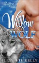 Willow and the Wolf (The Shifters Series Book 1) - Elizabeth Kelly