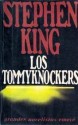 Los Tommyknockers - Edith Zilli, Stephen King