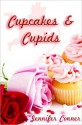 Cupcakes and Cupids - Jennifer Conner