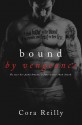 Bound by Vengeance - Cora Reilly