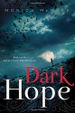 Dark Hope Paperback - July 29, 2014 - Monica McGurk