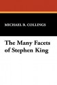 The Many Facets of Stephen King - Michael R. Collings, Stephen Fabian