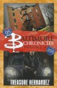 Baltimore Chronicles Volume 4 - Treasure Hernandez