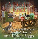 A Bidder End (A Collectible Mystery #7) - Andi Arndt, Ellery Adams, Parker Riggs