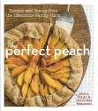 The Perfect Peach: Recipes and Stories from the Masumoto Family Farm - David Mas Masumoto, Marcy Masumoto, Nikiko Masumoto, Rick Bayless