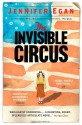 The Invisible Circus - Jennifer Egan