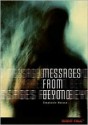 Messages from Beyond - Stephanie Watson