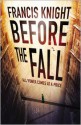 Before the Fall - Francis Knight