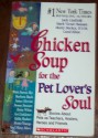 Chicken Soup For The Pet Lover's Soul: Stories About Pets as Teachers, Healers, Heroes, and Friends - Jack Canfield, Mark Victor Hansen, Marty Becker, Carol Kline