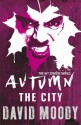 Autumn: The City - David Moody