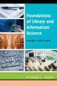 Foundations of Library and Information Science - Richard E. Rubin