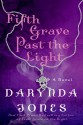 Fifth Grave Past the Light - Darynda Jones