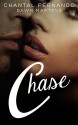 Chase - Chantal Fernando, Dawn Martens