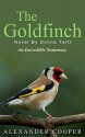 The Goldfinch: Novel By Donna Tartt -- An Incredible Summary! (The Goldfinch: An Incredible Summary -- Audiobook, Paperback, Novel, Ebook) - Alexander Cooper, The Goldfinch