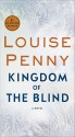 Kingdom of the Blind - Louise Penny