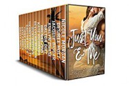 Just You and Me (A Contemporary Romance Collection) - Fiona Miers, Caitlyn Lynch, Liz Durano, Deelylah Mullin, Cate Farren, Jacquie Biggar, Vicki Batman, Kate Richards, Brenna Zinn, Dalton Diaz, Tierney O'Malley, Desiree Holt, Nicole Morgan, Ashlyn Chase