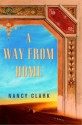 A Way from Home: A Novel - Nancy Clark