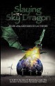 Slaying the Sky Dragon - Death of the Greenhouse Gas Theory - Tim Ball, Claes Johnson, Martin Hertzberg, Joseph A. Olson, Alan Siddons, Oliver K. Manuel, Charles Anderson, Hans Schreuder, John O'Sullivan