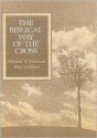 The Biblical Way of the Cross - Michael Dubruiel, Amy Welborn