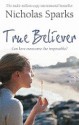 True Believer - Nicholas Sparks