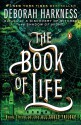 The Book of Life - Deborah Harkness