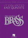 The Canadian Brass: 17 Collected Easy Quintets, Trombone - Canadian Brass