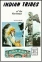 Indian Tribes of the Northwest - Reg Ashwell