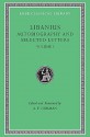 Autobiography and Selected Letters, Volume I: Autobiography. Letters 1-50 (Loeb Classical Library No. 478) - Libanius, A.E. Norman