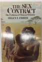 The Sex Contract: The Evolution of Human Behavior - Helen Fisher