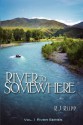 River to Somewhere - R J Rupp, Susan Page, Lyman Page