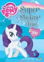 My Little Pony: Super Sticker Fun - Orchard Books