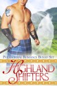 Highland Shifters: Paranormal Romance Boxed Set - Michelle Fox, Selena Kitt, Arial Burnz, Red Phoenix, Skye Eagleday, Ripley Sage, Liliana Rhodes, Linda Barlow, Adriana Hunter, Sarah Mäkelä, Lisa Carlisle, Tabitha Conall, Victoria Danann