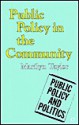 Public Policy In The Community - Marilyn M. Taylor