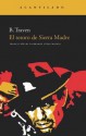 El tesoro de Sierra Madre - B. Traven, Esperanza López Mateos