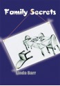 Family Secrets - Linda Barr