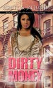 Dirty Money (Dirty Money series Book 2) - Ashley , JaQuavis