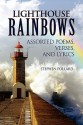 Lighthouse Rainbows - Stephen Pollard