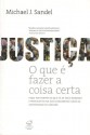 Justiça: o que é fazer a coisa certa - Michael J. Sandel, Heloisa Matias, Maria Alice Maximo