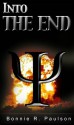 Into the End (Into the End Series) - Bonnie R. Paulson, BriLee Editing