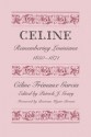 Celine: Remembering Louisiana, 1850�1871 - Celine Fremaux Garcia, Patrick J. Geary, Cline Frmaux Garcia, Patrick Geary, Bertram Wyatt-Brown