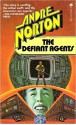 The Defiant Agents - Davis Meltzer, Andre Norton