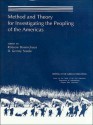 Method and Theory for Investigating the Peopling of the Americas - Robson Bonnichsen, D. Gentry Steele