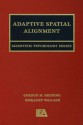 Adaptive Spatial Alignment - Gordon M Redding, Benjamin Wallace